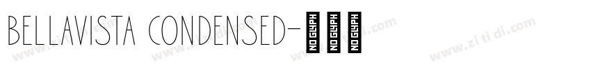 Bellavista Condensed字体转换 Bellavista Condensed字体转换